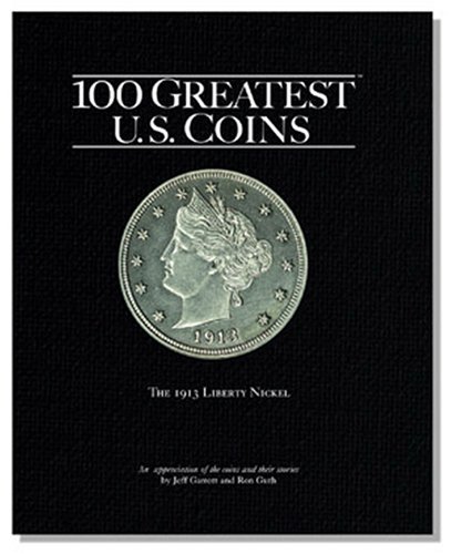 100 Greatest U.S. Coins (9780794817855) by Garrett, Jeff; Guth, Ron