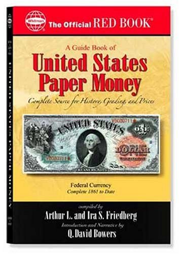 Beispielbild fr A Guide Book of United States Paper Money : Complete Source for History, Grading, and Prices zum Verkauf von Better World Books