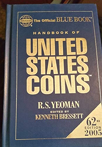 Imagen de archivo de The Official Blue Book, A Guide Book of United States Coins 2005 a la venta por Better World Books