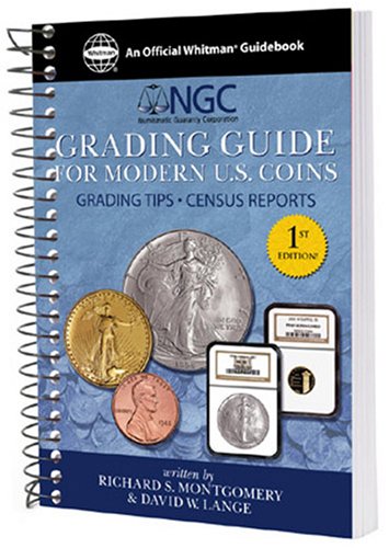 Stock image for NGC Grading Guide for Modern U.S. Coins: Grading Tips - Census Reports for sale by Front Cover Books