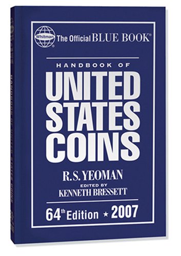 9780794820473: The Official Blue Book Handbook of United States Coins 2007 (Handbook of United States Coins)