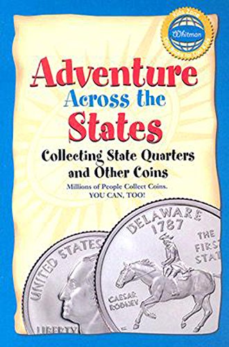 Beispielbild fr Adventure Across the States: Collecting State Quarters and Other Coins (Official Whitman Guidebooks) zum Verkauf von Wonder Book