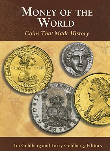 Money of the World: Coins That Made History