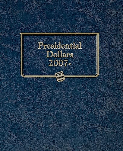 Presidential Dollars 2007 Album (Official Whitman Folder) (9780794821838) by Whitman Publishing