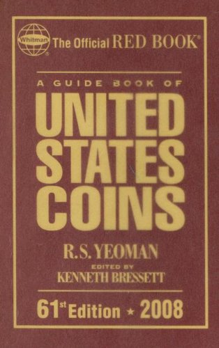 A Guide Book of United States Coins - R. S. Yeoman