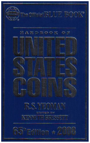 Imagen de archivo de The Official Blue Book Handbook of United States Coins 2008 (Handbook of United States Coins (Cloth)) (Official Blue Bookof United States Coins) a la venta por SecondSale