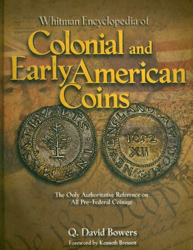 Beispielbild fr Whitman Encyclopedia of Colonial and Early American Coins zum Verkauf von GoldBooks