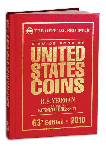 Stock image for A Guide Book of United States Coins: The Official Redbook, 63rd Edition - 2010 for sale by SecondSale