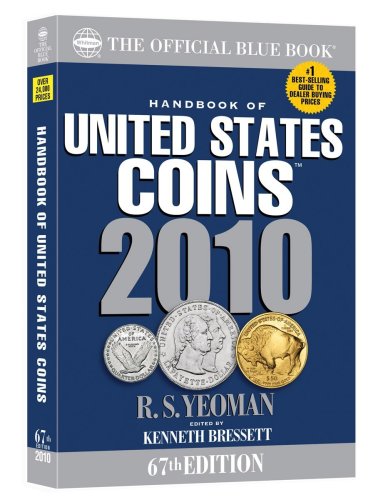 Beispielbild fr The Official Blue Book Handbook of United States Coins 2010 (Handbook of United States Coins (Paper)) (Official Blue Book of United States Coins) zum Verkauf von HPB-Emerald