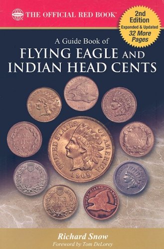 Stock image for A Guide Book of Flying Eagle and Indian Head Cents: Complete Source for History, Grading, and Prices for sale by Front Cover Books