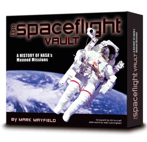 The Spaceflight Vault: A History of NASAs Manned Missions (Slipcase) - Mayfield, Mark