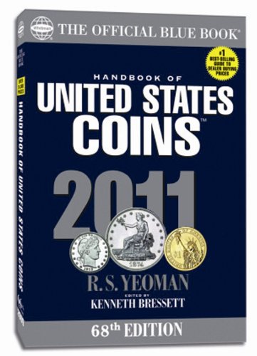 Stock image for 2011 Hand Book of United States Coins: The Official Blue Book (Official Blue Book: Handbook of United States Coins) for sale by Polly's Books