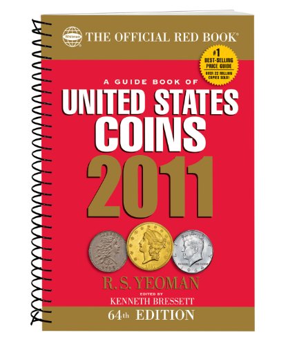 Imagen de archivo de A Guide Book of United States Coins 2011: The Official Red Book (Guide Book of United States Coins (Spiral)) a la venta por SecondSale