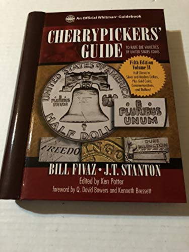 Stock image for Cherrypickers' Guide to Rare Die Varieties of United States Coins, Volume 2: Half Dimes Throug Gold, Commemoratives, and Bullion Coinage for sale by Books of the Smoky Mountains