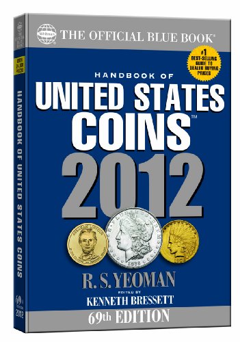 Imagen de archivo de Handbook of United States Coins 2012: The Official Blue Book, 69t a la venta por Hawking Books