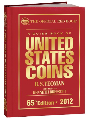 Imagen de archivo de 2012 Guide Book of United States Coins: Red Book (Official Red Book) a la venta por Once Upon A Time Books