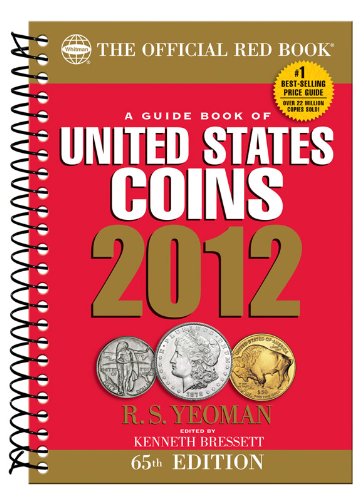 Imagen de archivo de 2012 Guide Book of United States Coins: Red Book (The Official Red Book) a la venta por SecondSale