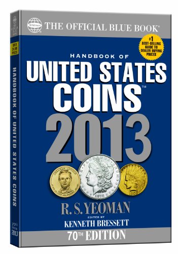 Stock image for The Official Blue Book: A Handbook of U.S. Coins 2013 (Official Blue Book of United States Coins) for sale by SecondSale