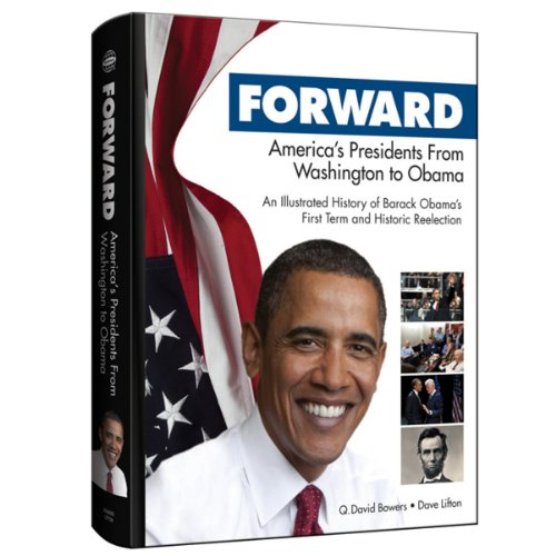 Imagen de archivo de Forward: America's Presidents from Washington to Obama a la venta por HPB-Diamond