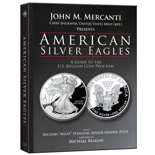 Stock image for American Silver Eagles: A Guide to the U.S. Bullion Coin Program for sale by Half Price Books Inc.