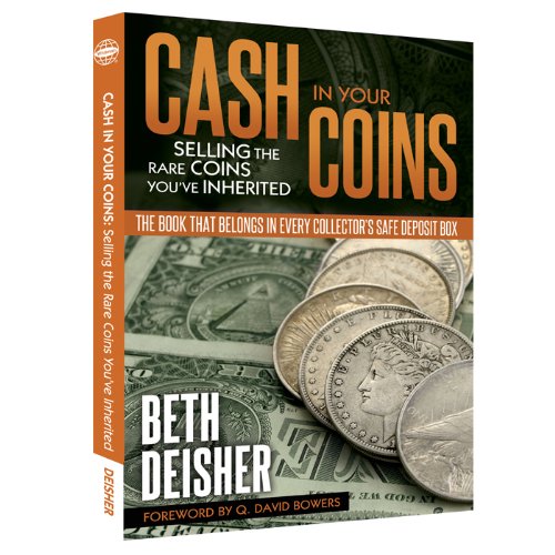 Imagen de archivo de Cash in Your Coins: Selling the Rare Coins You've Inherited a la venta por ThriftBooks-Dallas