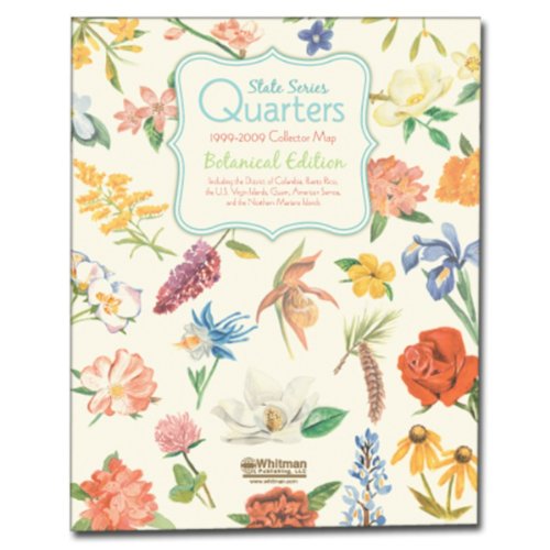 Stock image for State Series Quarters Collector Map 1999-2009: Botanical Edition: Including the District of Columbia, Puerto Rico, the U.S Virgin Islands, Guam, American Samoa, and the Northern Mariana Islands for sale by Revaluation Books