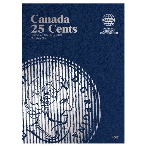 9780794840075: Canada 25 Cents Coin Folder Number Six: Collection Starting 2010 (Whitman Official Coin Folders)