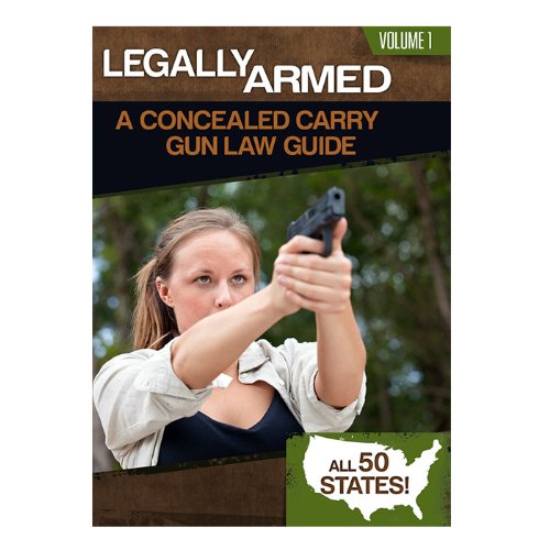 Stock image for Legally Armed, Volume 1 : A Concealed Carry Gun Law Guide for sale by Better World Books