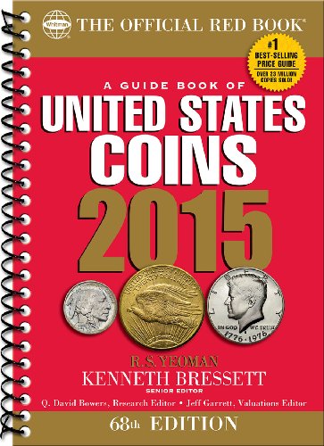 Stock image for A Guide Book of United States Coins 2015: The Official Red Book Spiral (Official Red Book: A Guide Book of United States Coins (Spiral)) for sale by Orion Tech