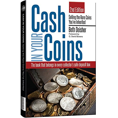 Beispielbild fr Cash in Your Coins: Selling the Rare Coins You've Inherited, 2nd Edition zum Verkauf von SecondSale