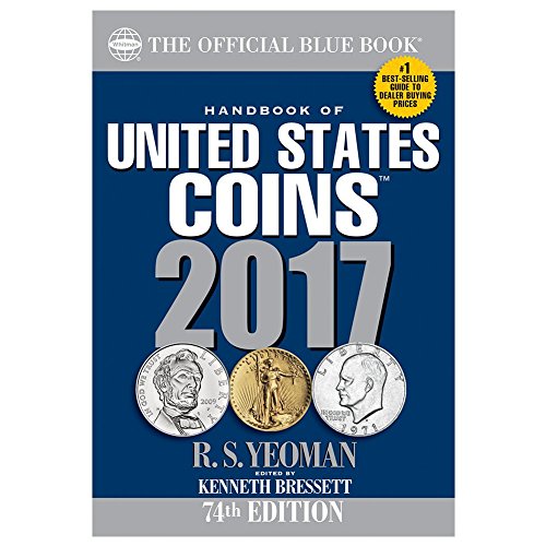 Beispielbild fr Handbook of United States Coins 2017 : The Official Blue Book, Paperbook Edition zum Verkauf von Better World Books