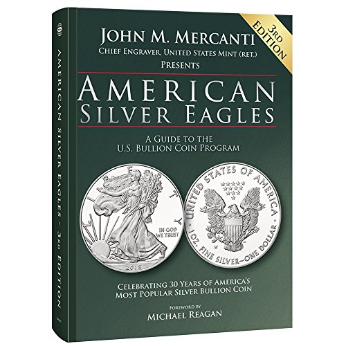 Stock image for American Silver Eagles: A Guide to the U.S. Bullion Coin Program (Third Edition) for sale by Second Edition Books