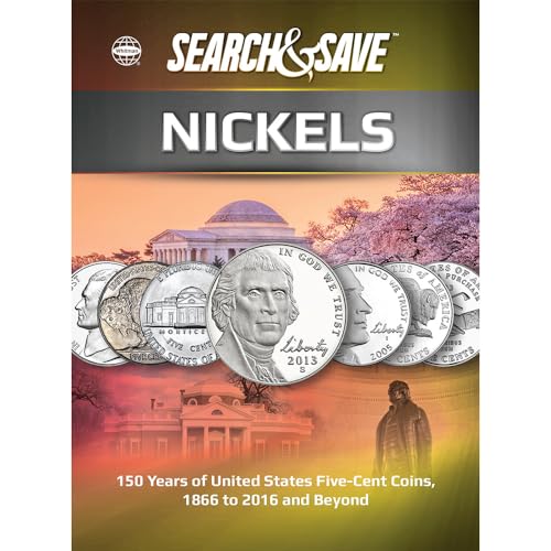 Stock image for Search & Save: Nickels - 150 Years of United States Five-Cent Coins, 1866 to 2016 and Beyond (Whitman Search & Save) for sale by SecondSale