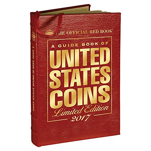 A Guide Book Of United States Coins 2017: The Official Red Book, Limited Leather Edition - Yeoman, R. S./ Bressett, Kenneth