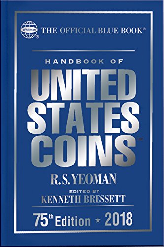 Stock image for Handbook of United States Coins 2018: The Official Blue Book, Hardcover (Handbook of United States Coins (Cloth)) for sale by Better World Books