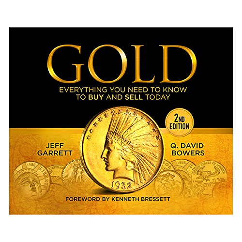 Imagen de archivo de Gold: Everything You Need to Know to Buy and Sell Today a la venta por Hawking Books