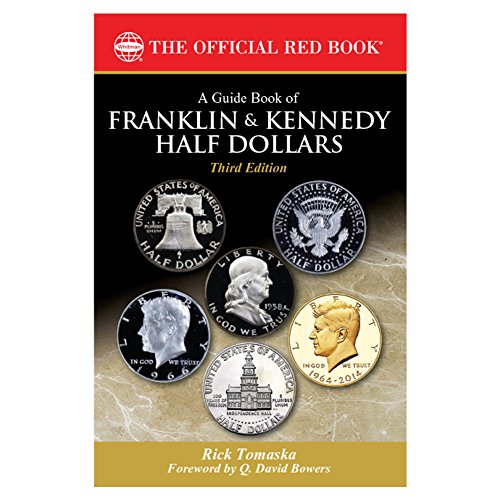 Beispielbild fr Guide Book of Franklin and Kennedy Half Dollars, 3rd Edition zum Verkauf von Seattle Goodwill