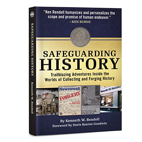 Stock image for Safeguarding History: Trailblazing Adventures Inside the Worlds of Collecting and Forging History for sale by Red's Corner LLC