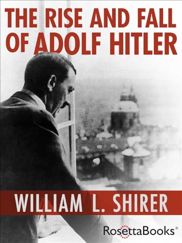 Stock image for The Rise and Fall of Adolf Hitler for sale by Blackwell's