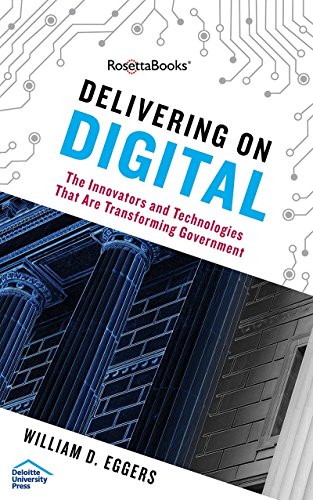 Imagen de archivo de Delivering on Digital: The Innovators and Technologies That Are Transforming Government a la venta por SecondSale