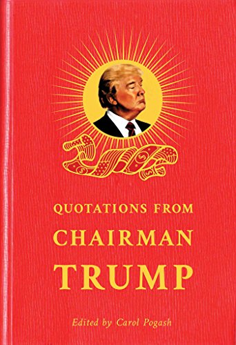 Stock image for Quotation from Chairman Trump for sale by WorldofBooks