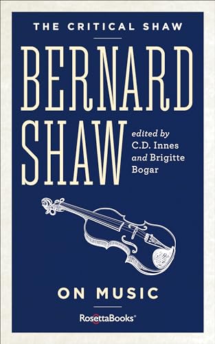 Beispielbild fr The Critical Shaw: On Music zum Verkauf von Russell Books