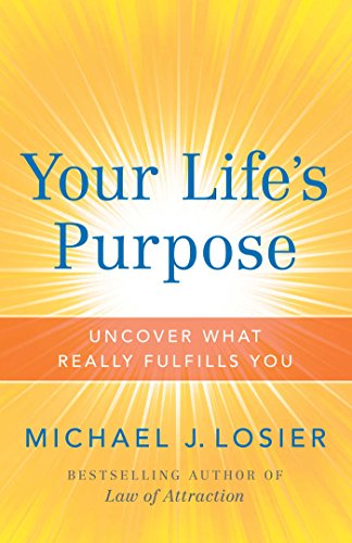 Stock image for Your Life's Purpose: Uncover What Really Fulfills You for sale by SecondSale