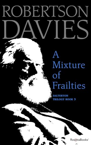 9780795352461: A Mixture of Frailties: 3 (The Salterton Trilogy)