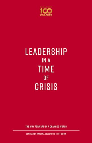 Stock image for Leadership in a Time of Crisis: The Way Forward in a Changed World for sale by ThriftBooks-Atlanta