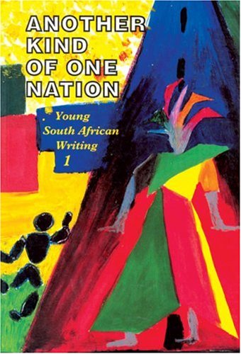 Imagen de archivo de Another Kind of One Nation: Young South African Writing 1 a la venta por My Dead Aunt's Books