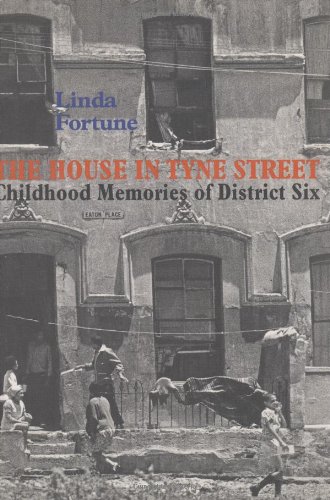 Imagen de archivo de The House in Tyne Street: Childhood Memories of District Six (SIGNED) a la venta por W. Lamm