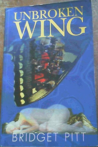 Beispielbild fr Unbroken Wing zum Verkauf von Chapter 1