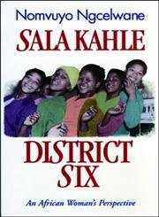 Imagen de archivo de Sala Kahle District Six: An African Woman's Perspective a la venta por WorldofBooks