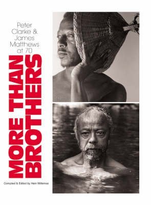 More Than Brothers: Peter Clarke And James Matthews at Seventy